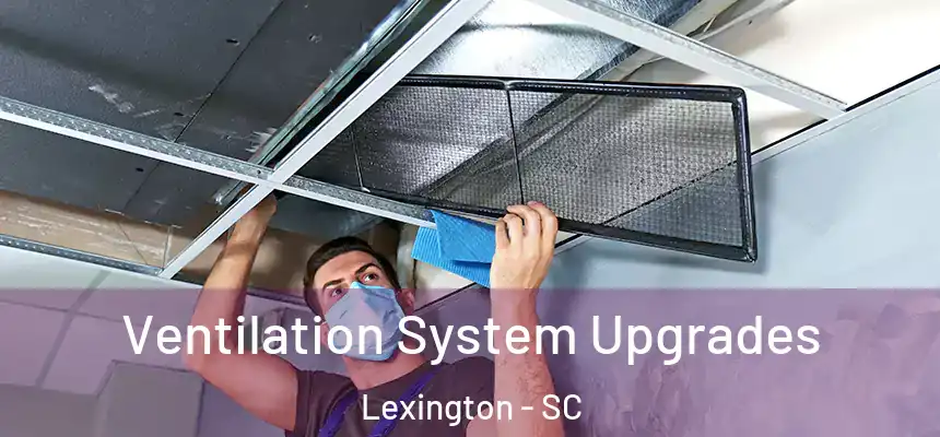  Ventilation System Upgrades Lexington - SC
